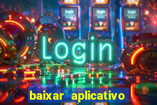 baixar aplicativo mercado pago